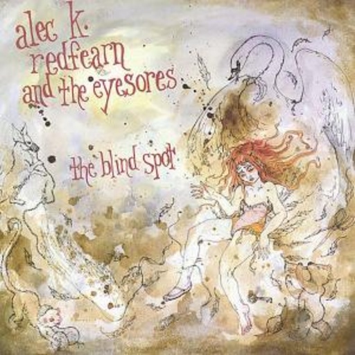 Alec K. Redfearn And The Eyesores – The Blind Spot
