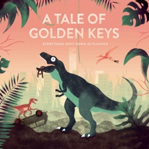 A Tale Of Golden Keys – Everything Went Down As Planned