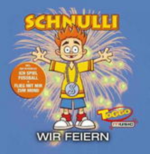Schnulli – Wir feiern