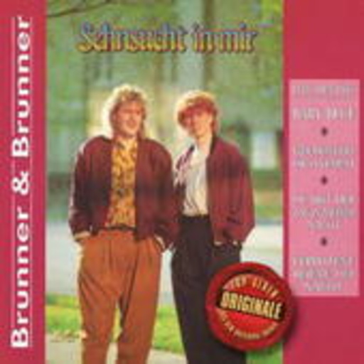 Brunner & Brunner – Sehnsucht in mir - Originale