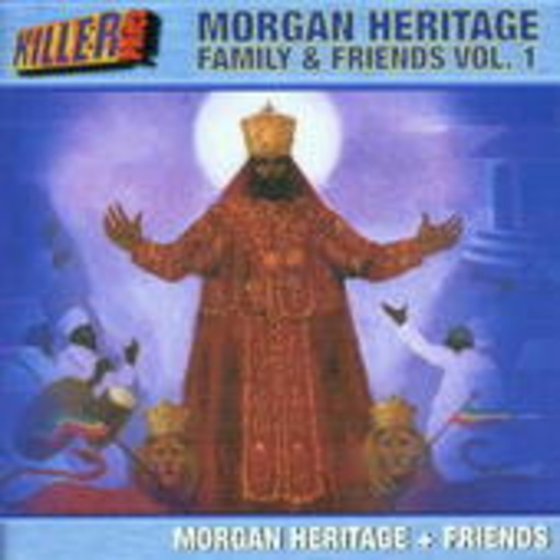 Morgan Heritage & Friends – Family & Friends Vol. 1