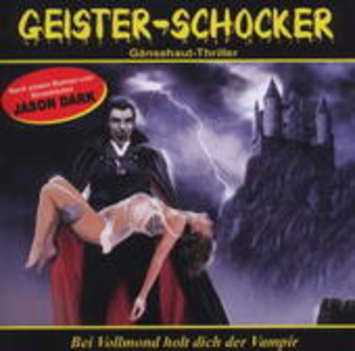 Diverse – Geister-Schocker - Bei Vollmond holt dich der Vampir