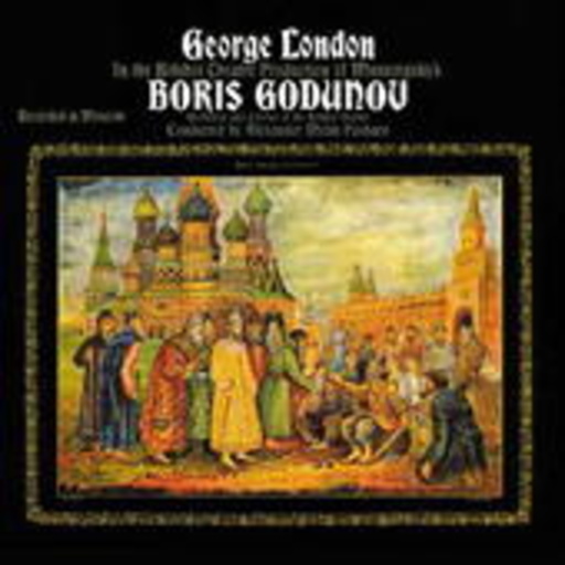 George London/Bolshoi Theater Chor & Orchestra – Boris Godunow (Historische Aufnahme 1963)