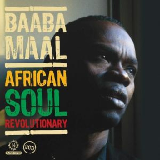 Baaba Maal – African Soul Revolutionary