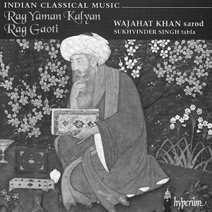 Wajahat Khan/Sukhvinder Singh/RohiniRathore – Indian Classical Music: Rag Yaman Kalyan/Rag Gaoti