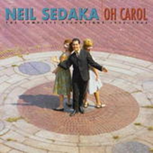 Neil Sedaka – Oh Carol - The Complete Recordings 1956-1966