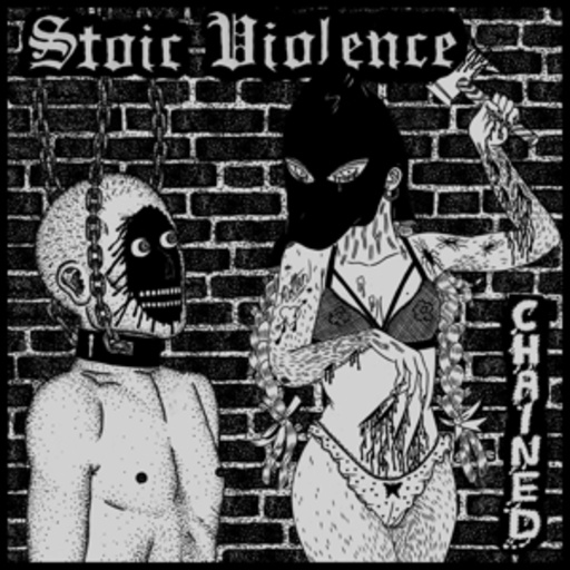 Stoic Violence – Chained