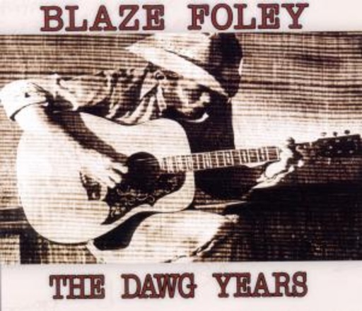 Blaze Foley – The Dawg Years