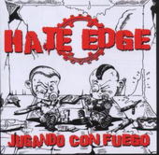 Hate Edge – Jugando Con Fuego