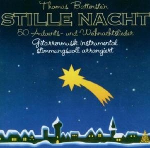 Thomas Battenstein – Stille Nacht: 50 Advents- und Weihnachtslieder