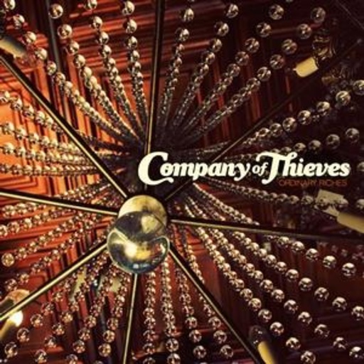 Company Of Thieves – Ordinary Riches