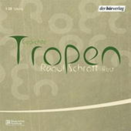 Raoul Schrott – Tropen. Gedichte