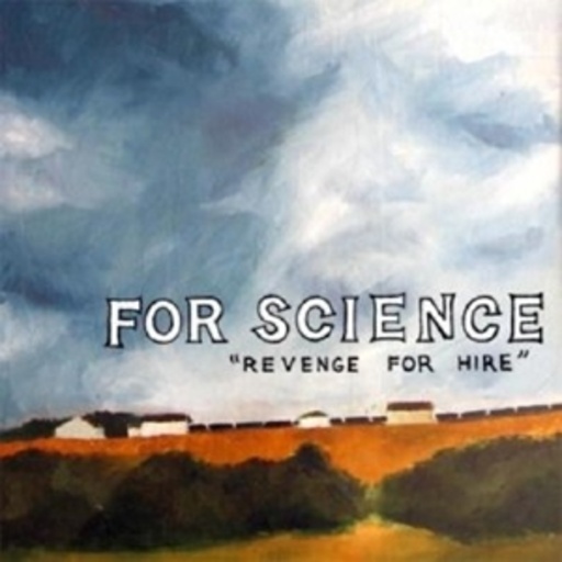For Science – Revenge For Hire