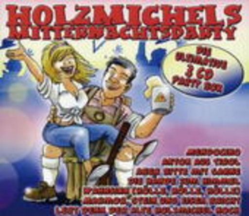 Diverse – Holzmichels Mitternachtsparty