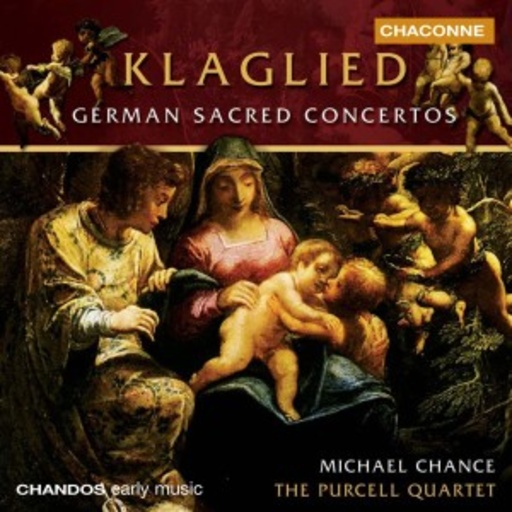 Michael Chance/The Purcell Quartet – Klaglied - German Sacred Concertos