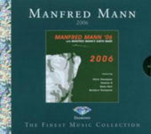 Manfred Mann – 2006 - Diamond - The Finest Music Collection