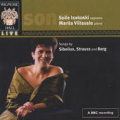 Soile Isokoski & Marita Viitasalo – Songs By Sibelius, Strauss And Berg