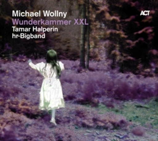 Michael Wollny/Tamar Halperin/hr-Bigband – Wunderkammer XXL