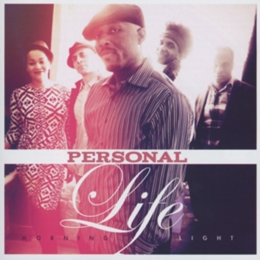 Personal Life – Morning Light