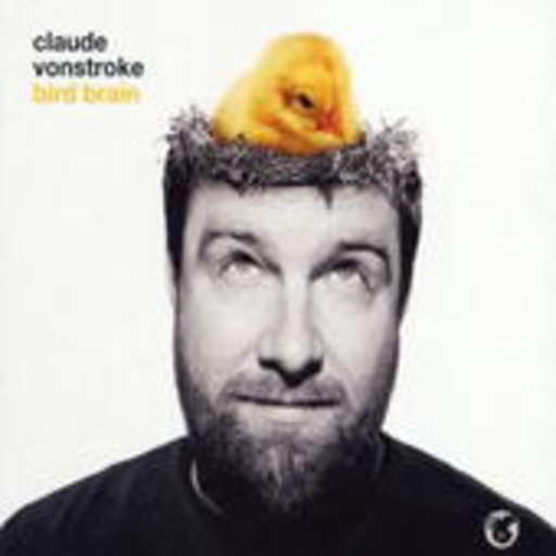 Claude VonStroke – Bird Brain