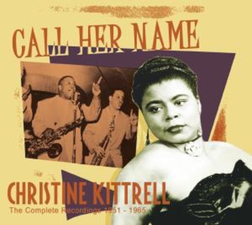 Christine Kittrell – Call Her Name