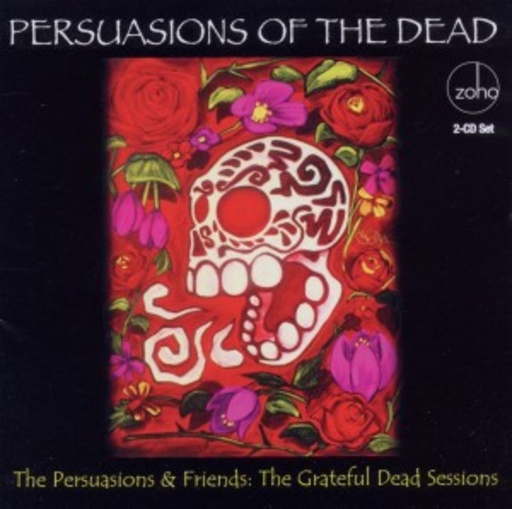 The Persuasions & Friends – Persuasions Of The Dead