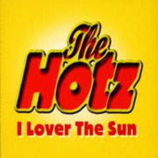 The Hotz – I Lover The Sun