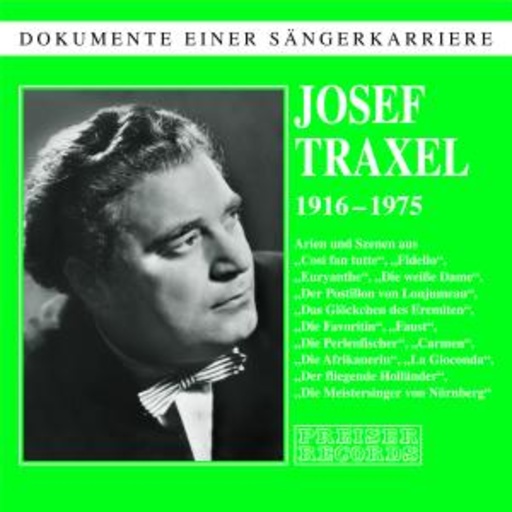 Josef Traxel – Dokumente einer Sängerkarriere: Josef Traxel