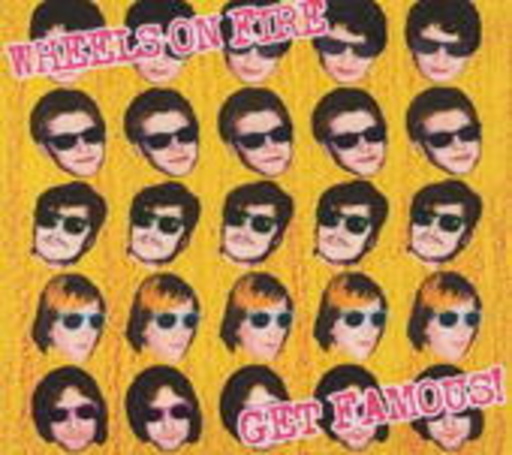 Wheels On Fire – Get Famous