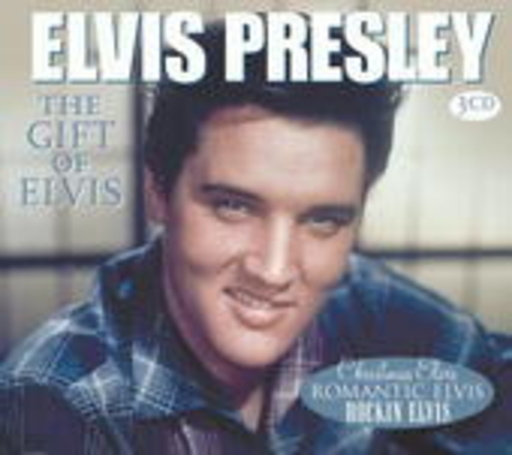 The Gift Of Elvis: Christmas Elvis/Romantic Elvis/Rockin‘ Elvis