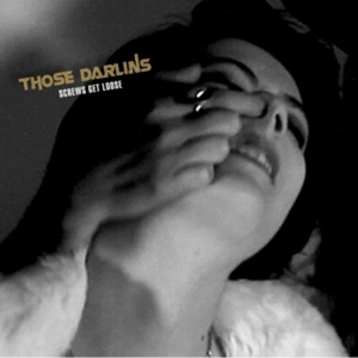 Those Darlins – Screws Get Loose