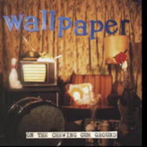 Wallpaper – On The Chewing Gum Ground