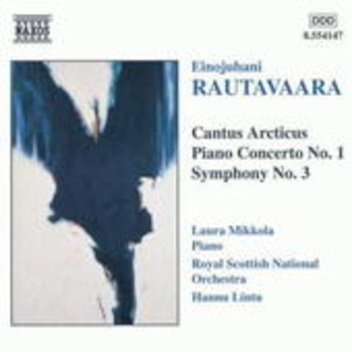 Cantus Arcticus/Piano Concerto No. 1/Symphony No. 3