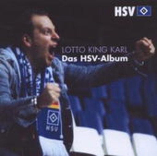 Lotto King Karl – Das HSV-Album