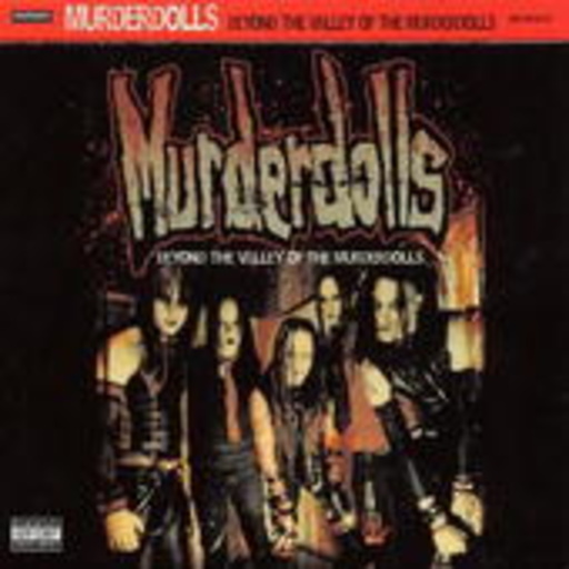 Murderdolls – Beyond The Valley Of The Muderdolls