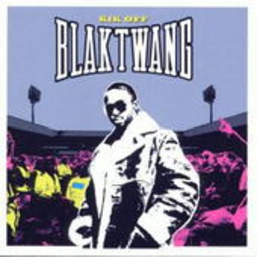 Blak Twang – Kik Off