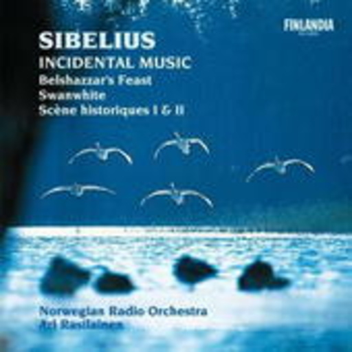 Ari Rasilainen/Norwegian Radio Orchestra – Incidental Music