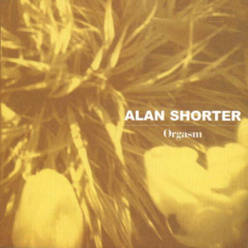 Alan Shorter – Orgasm (Elite Edition)