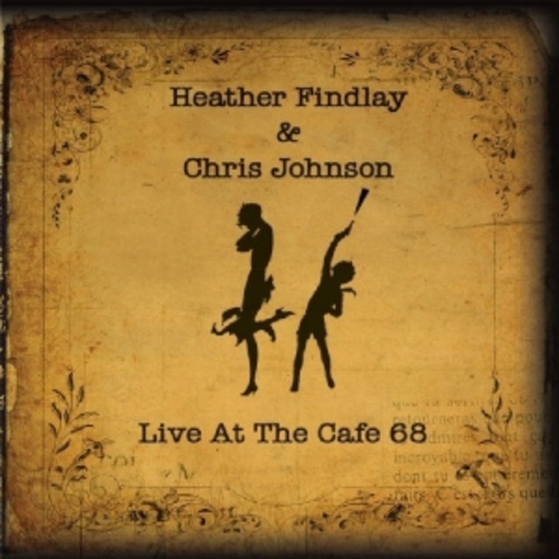 Heather Findlay & Chris Johnson – Live At The Cafe 68
