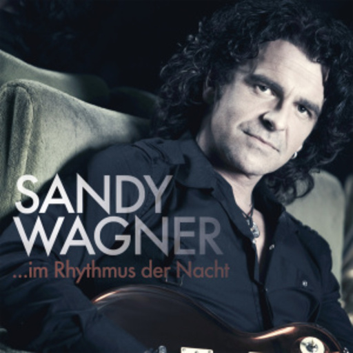 Sandy Wagner – ... im Rhythmus der Nacht