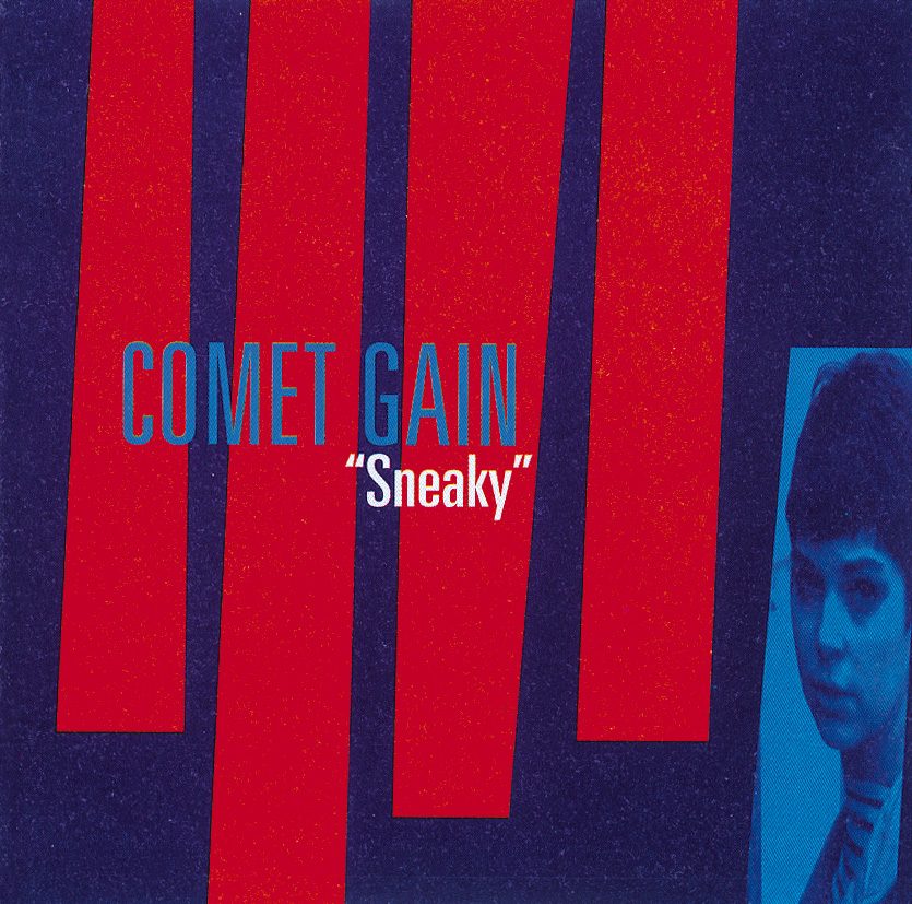 Comet Gain – Sneaky