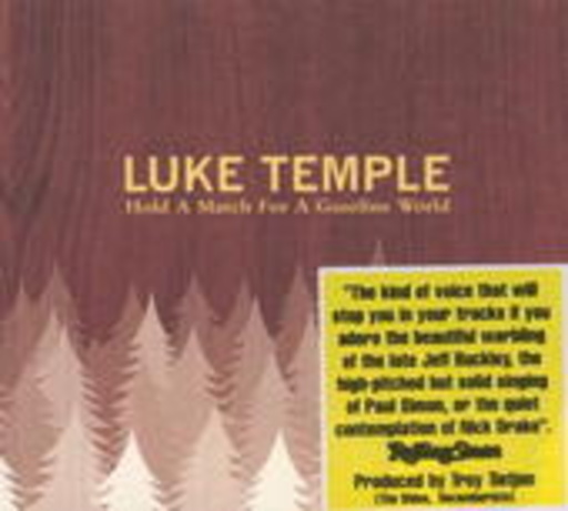Temple Luke – Hold A Match For A Gazoline World