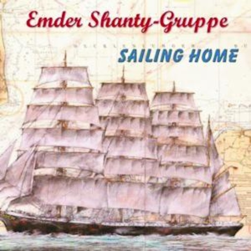 Emder Shanty-Gruppe – Sailing Home