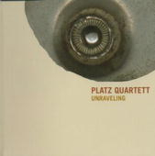 Platz Quartett – Unraveling