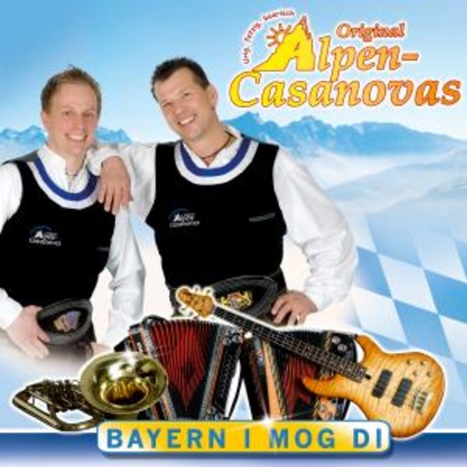 Original Alpen Casanovas – Bayern I Mog Di