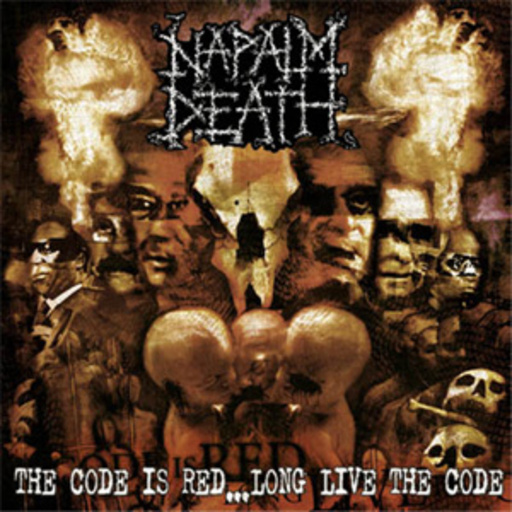 Napalm Death – The Code Is Red...