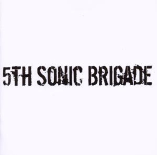 5th Sonic Brigade – 5th Sonic Brigade
