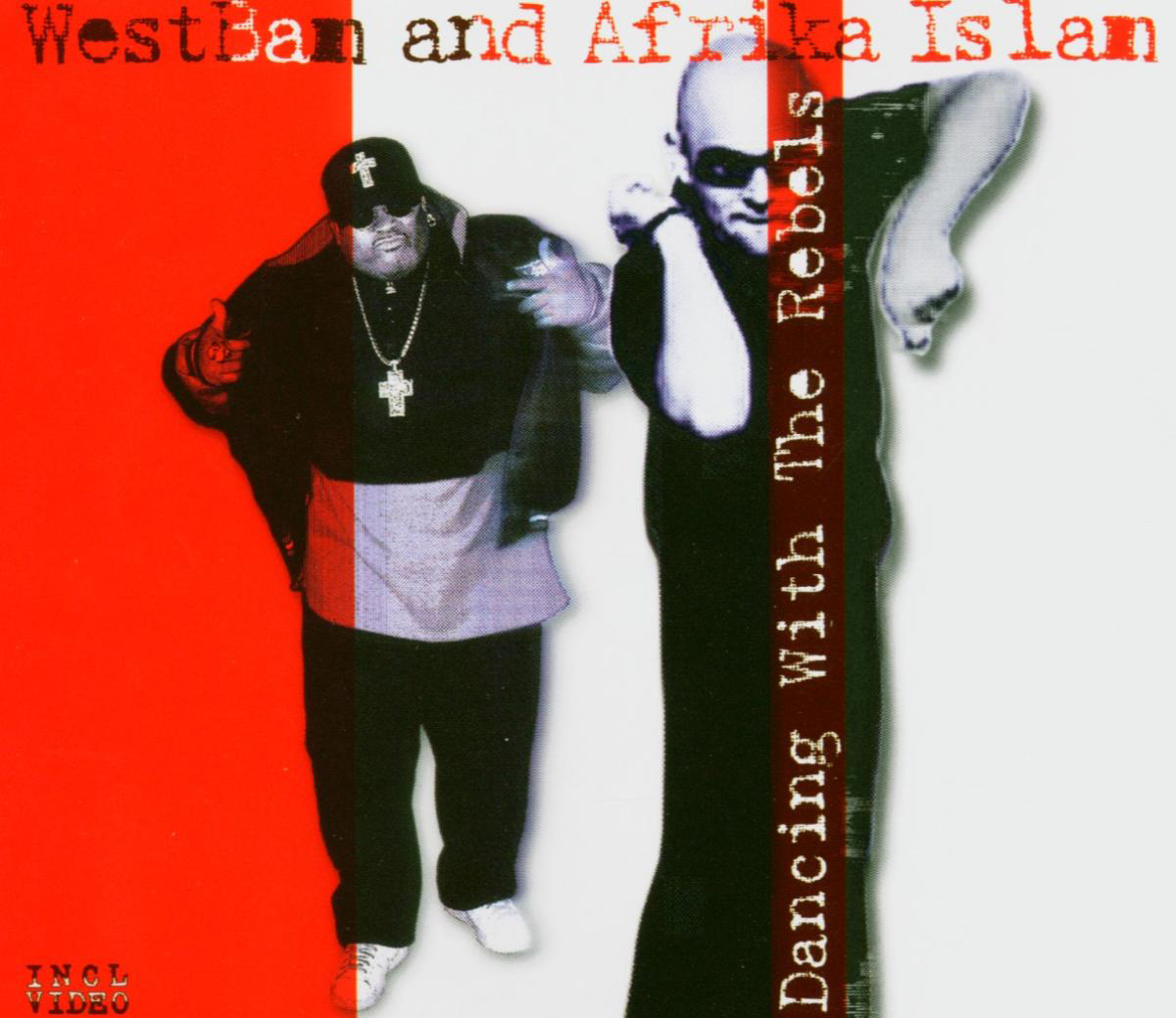 WestBam and Afrika Islam – Dancing With The Rebels