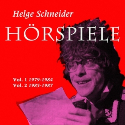 Helge Schneider – Hörspiele 1 & 2 (1979 - 1987)