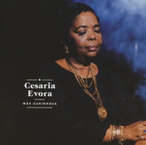 Cesaria Evora – Mae Carinhosa